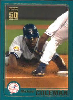 #T205 Michael Coleman - New York Yankees - 2001 Topps Traded & Rookies Baseball