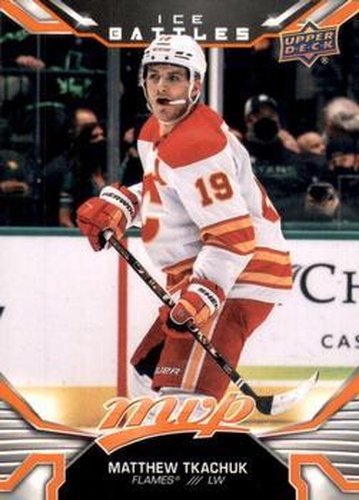 #206 Matthew Tkachuk - Calgary Flames - 2022-23 Upper Deck MVP - Ice Battles Hockey