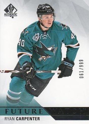 #206 Ryan Carpenter - San Jose Sharks - 2015-16 SP Authentic Hockey