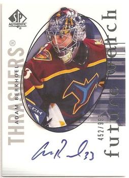 #207 Adam Berkhoel - Atlanta Thrashers - 2005-06 SP Authentic Hockey