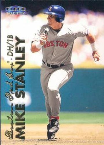 #208 Mike Stanley - Boston Red Sox - 1999 Fleer Tradition Baseball