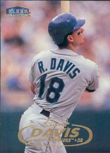 #209 Russ Davis - Seattle Mariners - 1998 Fleer Tradition Baseball
