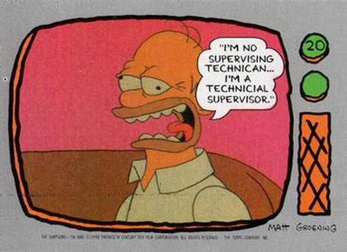 #20 I'm no supervising technician ... I'm a techn - 1990 Topps The Simpsons