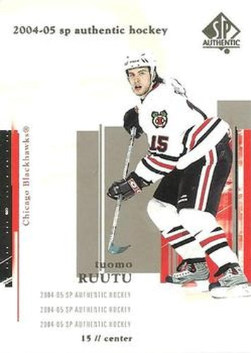 #20 Tuomo Ruutu - Chicago Blackhawks - 2004-05 SP Authentic Hockey