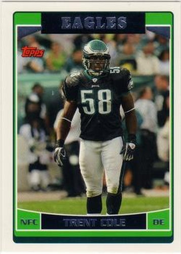 #20 Trent Cole - Philadelphia Eagles - 2006 Topps Football
