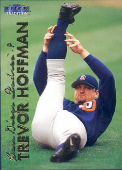 #210 Trevor Hoffman - San Diego Padres - 1999 Fleer Tradition Baseball