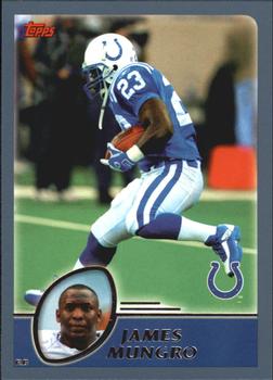 #211 James Mungro - Indianapolis Colts - 2003 Topps Football