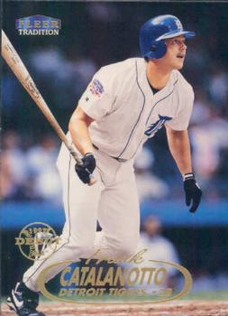 #212 Frank Catalanotto - Detroit Tigers - 1998 Fleer Tradition Baseball