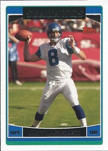 #213 Matt Hasselbeck - Seattle Seahawks - 2006 Topps Football