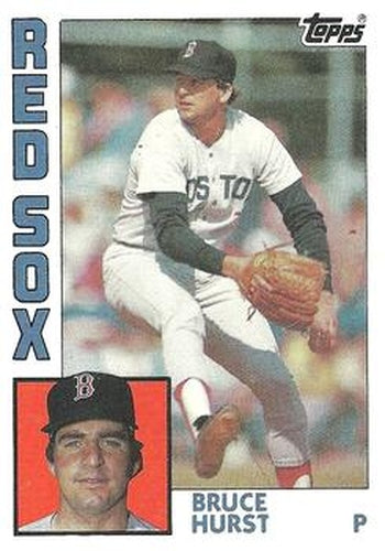 #213 Bruce Hurst - Boston Red Sox - 1984 Topps Baseball