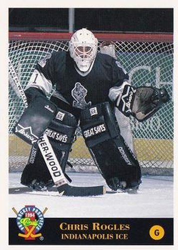 #213 Chris Rogles - Indianapolis Ice - 1994 Classic Pro Hockey Prospects Hockey