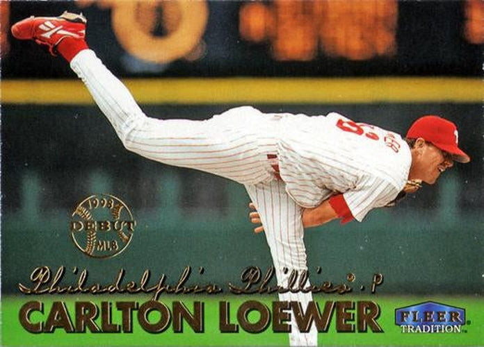 #213 Carlton Loewer - Philadelphia Phillies - 1999 Fleer Tradition Baseball