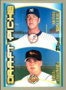 #215 David Walling / Mike Paradis DPK - Baltimore Orioles / New York Yankees - 2000 Topps Baseball