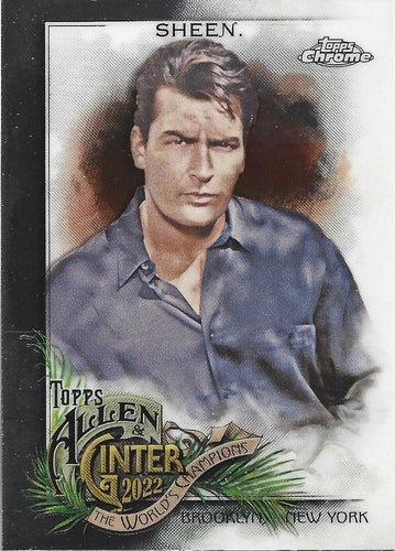 #216 Charlie Sheen - 2022 Topps Allen & Ginter Chrome Baseball
