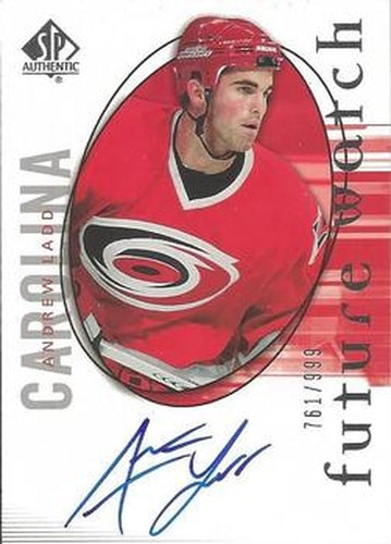 #216 Andrew Ladd - Carolina Hurricanes - 2005-06 SP Authentic Hockey