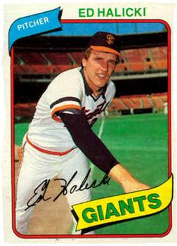 #217 Ed Halicki - San Francisco Giants - 1980 Topps Baseball