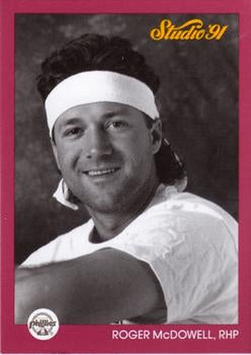 #217 Roger McDowell - Philadelphia Phillies - 1991 Studio Baseball
