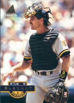 #217 Don Slaught - Pittsburgh Pirates - 1994 Pinnacle Baseball