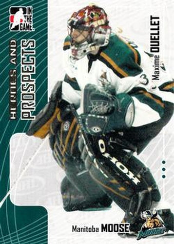 #217 Maxime Ouellet - Manitoba Moose - 2005-06 In The Game Heroes and Prospects Hockey