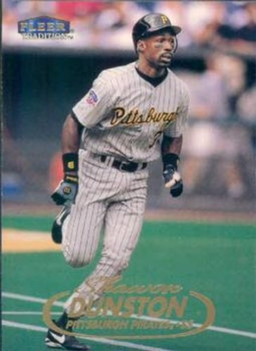 #218 Shawon Dunston - Pittsburgh Pirates - 1998 Fleer Tradition Baseball