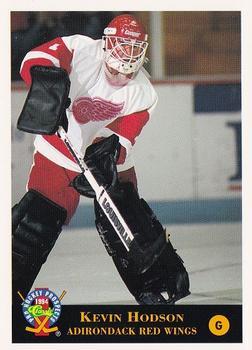 #218 Kevin Hodson - Adirondack Red Wings - 1994 Classic Pro Hockey Prospects Hockey