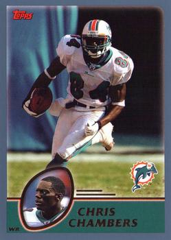 #218 Chris Chambers - Miami Dolphins - 2003 Topps Football