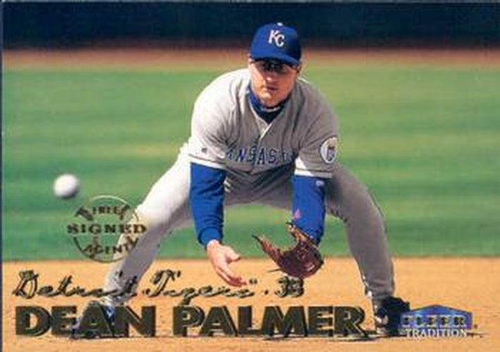 #218 Dean Palmer - Detroit Tigers - 1999 Fleer Tradition Baseball