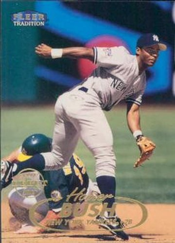 #219 Homer Bush - New York Yankees - 1998 Fleer Tradition Baseball