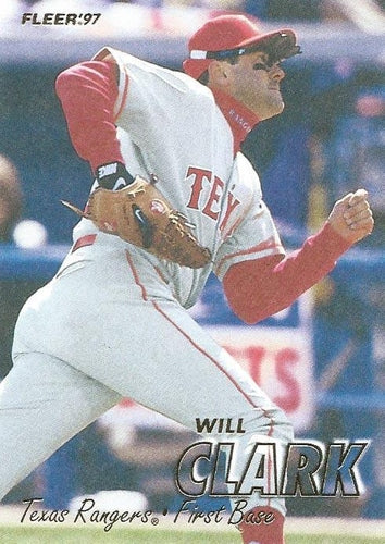 #219 Will Clark - Texas Rangers - 1997 Fleer Baseball