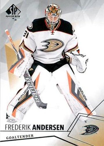 #21 Frederik Andersen - Anaheim Ducks - 2015-16 SP Authentic Hockey