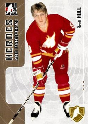 #21 Brett Hull - Moncton Golden Flames - 2005-06 In The Game Heroes and Prospects Hockey