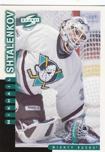 #21 Mikhail Shtalenkov - Anaheim Mighty Ducks - 1997-98 Score Hockey