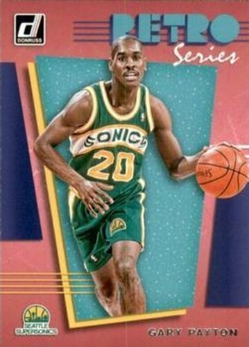 #21 Gary Payton - Seattle Supersonics - 2019-20 Donruss - Retro Series Basketball