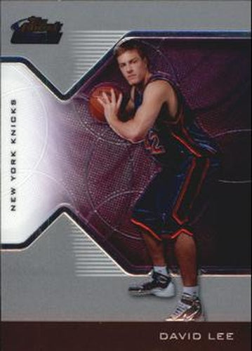 #220 David Lee - New York Knicks - 2004-05 Finest Basketball