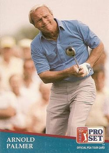 #220 Arnold Palmer - 1991 Pro Set PGA Tour Golf