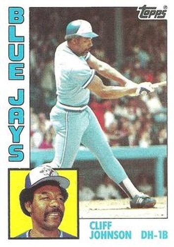 #221 Cliff Johnson - Toronto Blue Jays - 1984 Topps Baseball