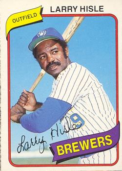 #222 Larry Hisle - Milwaukee Brewers - 1980 O-Pee-Chee Baseball