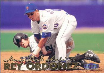 #224 Rey Ordonez - New York Mets - 1999 Fleer Tradition Baseball