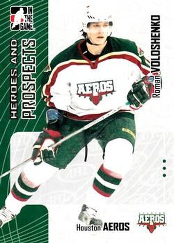 #224 Roman Voloshenko - Houston Aeros - 2005-06 In The Game Heroes and Prospects Hockey