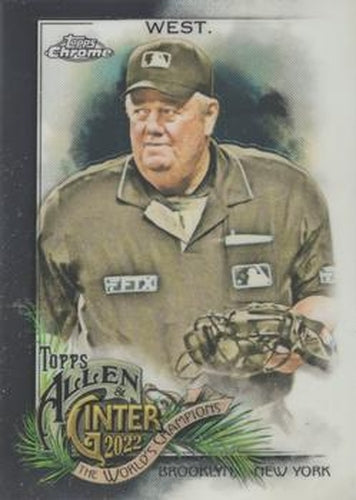 #225 Joe West UMP - 2022 Topps Allen & Ginter Chrome Baseball