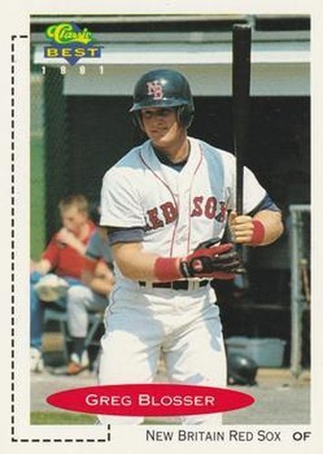 #226 Greg Blosser - New Britain Red Sox - 1991 Classic Best Baseball