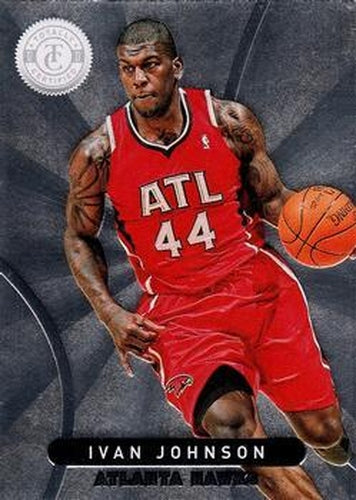 #227 Ivan Johnson - Atlanta Hawks - 2012-13 Panini Totally Certified Basketball