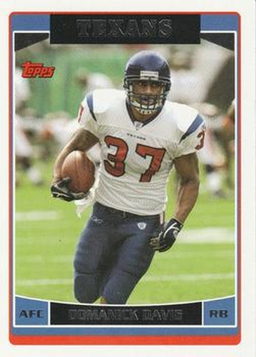#228 Domanick Davis - Houston Texans - 2006 Topps Football