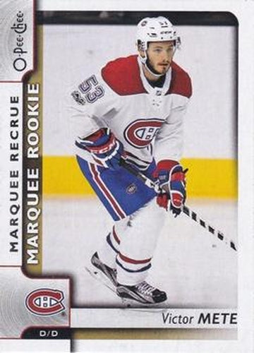 #622 Victor Mete - Montreal Canadiens - 2017-18 O-Pee-Chee Hockey