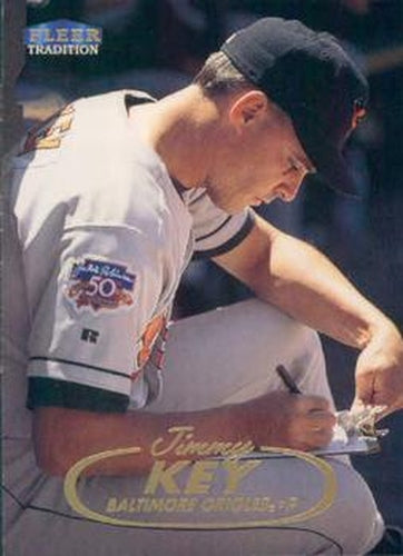 #230 Jimmy Key - Baltimore Orioles - 1998 Fleer Tradition Baseball