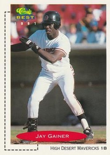 #230 Jay Gainer - High Desert Mavericks - 1991 Classic Best Baseball