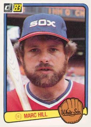 #230 Marc Hill - Chicago White Sox - 1983 Donruss Baseball