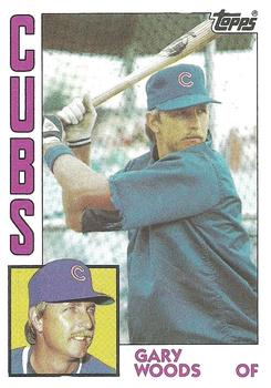 #231 Gary Woods - Chicago Cubs - 1984 Topps Baseball