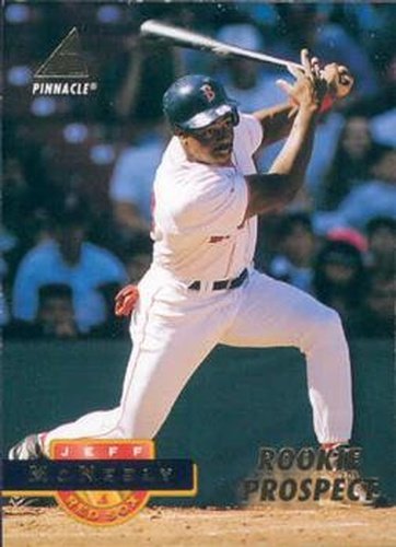 #231 Jeff McNeely - Boston Red Sox - 1994 Pinnacle Baseball