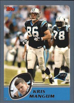 #232 Kris Mangum - Carolina Panthers - 2003 Topps Football